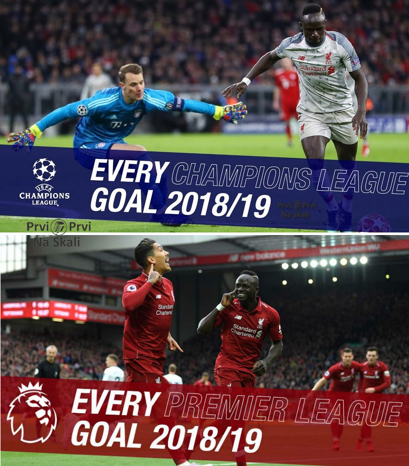 Liverpool’s Premier League (89) And Champions League (22) Goals - 2018/2019 Season