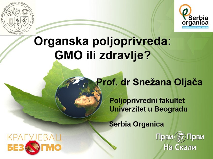 Kragujevac bez GMO 2021: Predavanje ’Organska proizvodnja GMO ili zdravlje’