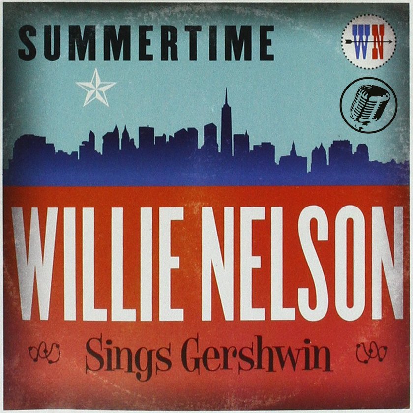 Willie Nelson - Summertime Willie Nelson Sings Gershwin (Album 2016)