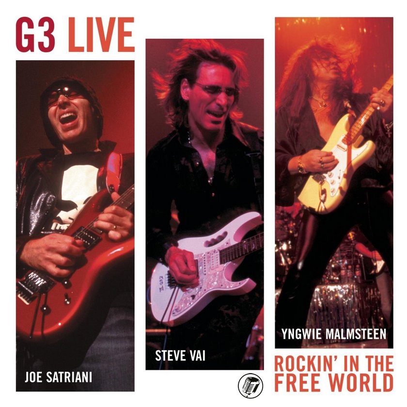 G3 Live: Yngwie Malmsteen / Joe Satriani / Steve Vai - Rockin’ in the Free World