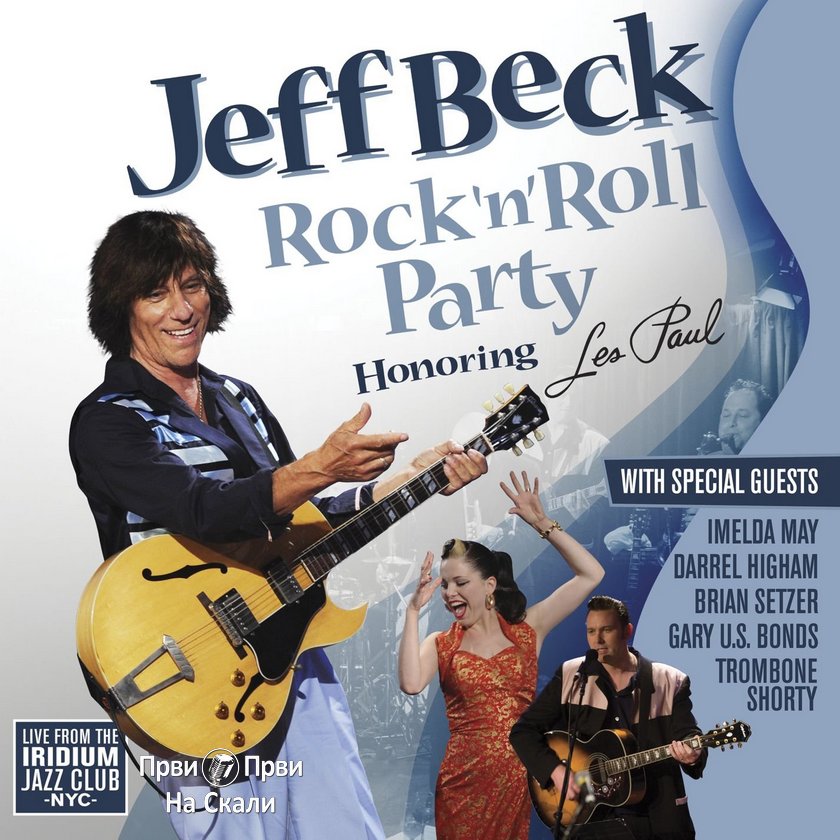 Jeff Beck - Rock’n’Roll Party Honoring Les Paul